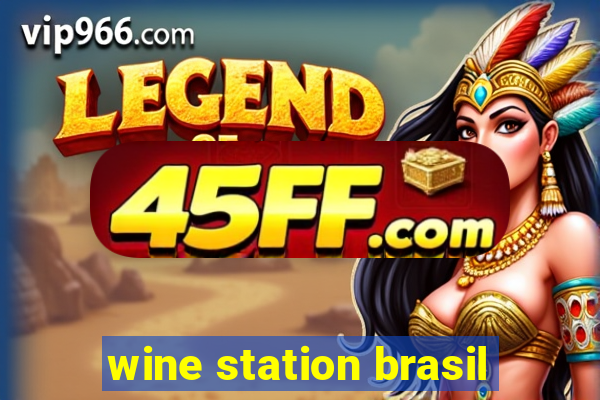 wine station brasil